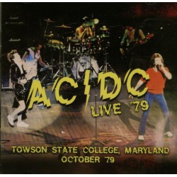 AC/DC ‎– Live '79, Towson State College, Maryland