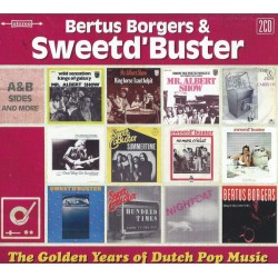 Bertus Borgers & Sweet d'Buster – The Golden Years Of Dutch Pop Music (A&B Sides And More)