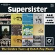 Supersister – The Golden Years Of Dutch Pop Music (A&B Sides And More)