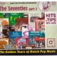 Various – The Golden Years Of Dutch Pop Music - The Seventies Part 2 (Hits & Tips 1972-1976)