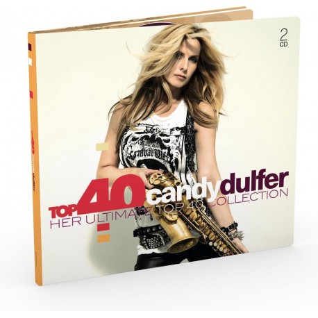Candy Dulfer - Top 40 Candy Dulfer (Her Ultimate Top 40 Collection)