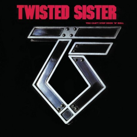 Twisted Sister ‎– You Can't Stop Rock 'N' Roll