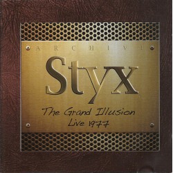Styx ‎– The Grand Illusion Live 1977