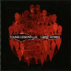 Young Legionnaire ‎– Crisis Works