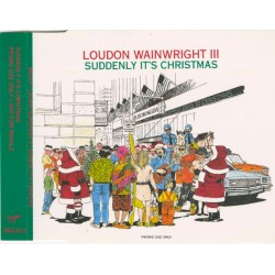 Loudon Wainwright III ‎– Suddenly It's Christmas (CD, Single, Promo)