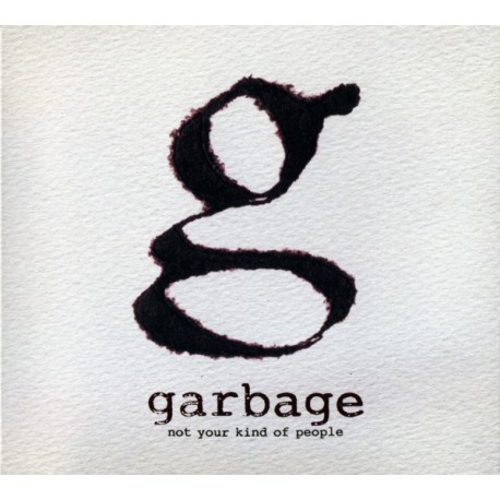 Garbage ‎– Not Your Kind Of People