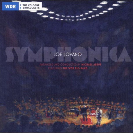 Joe Lovano Featuring The WDR Big Band ‎– Symphonica