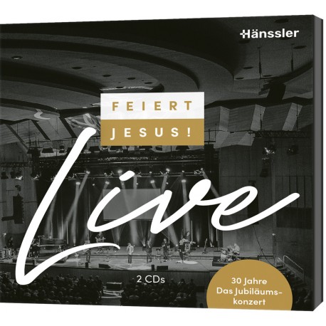 Feiert Jesus! live (30 Jahre): Das Jubiläumskonzert