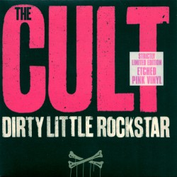 The Cult ‎– Dirty Little Rockstar