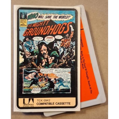 Groundhogs ‎– Who Will Save The World? The Mighty Groundhogs (Cassette)