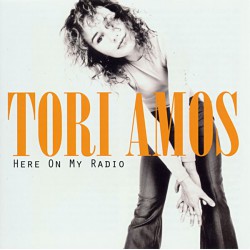 Tori Amos ‎– Here On My Radio