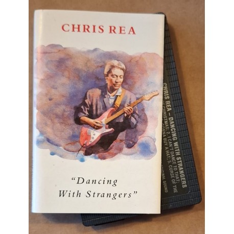 Chris Rea – Dancing With Strangers (Cassette)