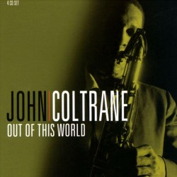John Coltrane – Out Of This World (4 CD)