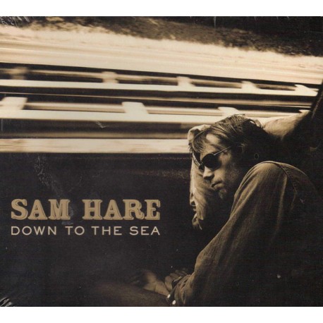 Sam Hare ‎– Down To The Sea (CD)