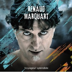 Renaud Marquart - Voyageur Splendide (CD)