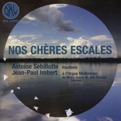 Antoine Sebillotte - Nos Chres Escales (CD)