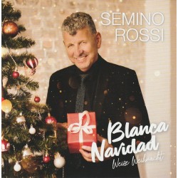 Semino Rossi: Blanca Navidad - Weiße Weihnacht (2 CD)