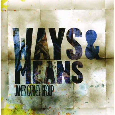 James Carney Group – Ways & Means (SACD)