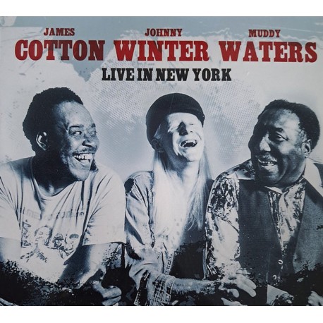 James Cotton, Johnny Winter, Muddy Waters – Live In New York (2 CD)