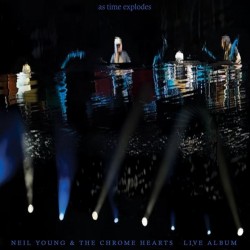 Neil Young & Chrome Hearts, The - As Time Explodes (Live Album) (CD)