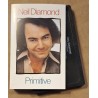Neil Diamond – Primitive (Cassette)