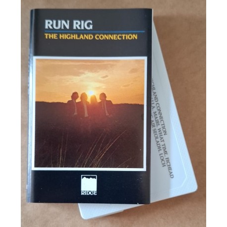 Run Rig – The Highland Connection (Cassette)