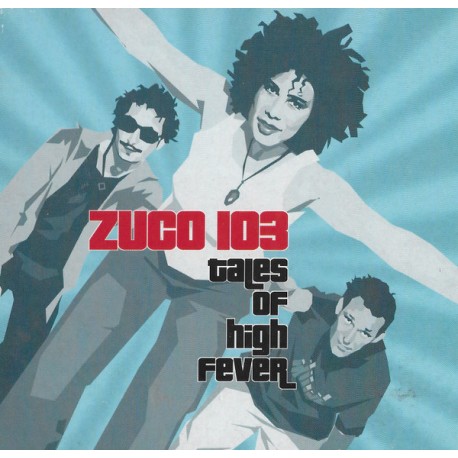 Zuco 103 - Tales Of High Fever (CD)