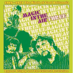 Various – Magic In The Air Three (1965-1971 The Birth Of Cool Britannia) (CD)