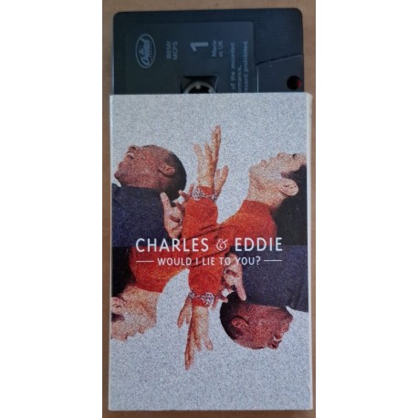 Charles & Eddie – Would I Lie To You? Cassette, Single)