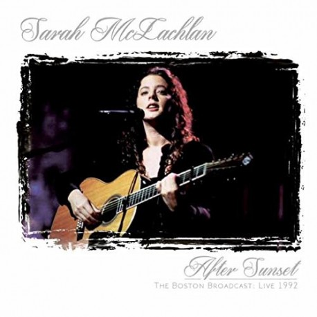 Sarah McLachlan – After Sunset - The Boston Broadcast Live 1992 (2CD)