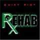Quiet Riot ‎– Rehab