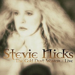 Stevie Nicks ‎– The Gold Dust Woman - Live