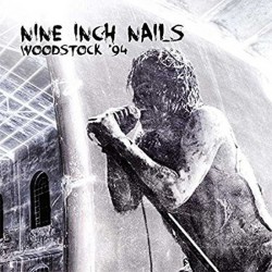 Nine Inch Nails ‎– Woodstock '94