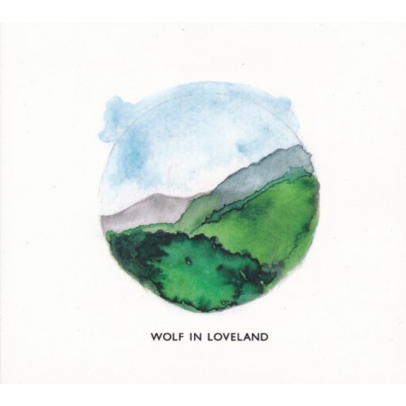 Wolf In Loveland ‎– Wolf In Loveland