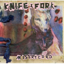 Knife & Fork ‎– Miserycord