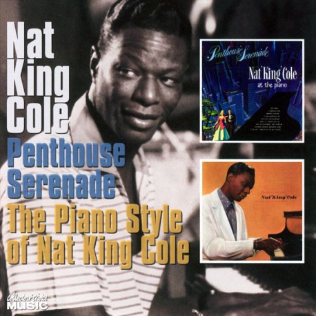 Nat King Cole ‎– Penthouse Serenade / The Piano Style Of Nat King Cole