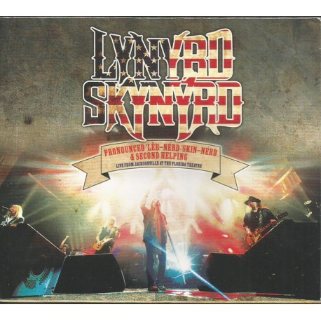Lynyrd Skynyrd ‎– Pronounced 'Lĕh-'nérd 'Skin-'nérd & Second Helping Live From Jacksonville At The Florida Theatre