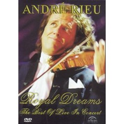 Andre Rieu - Royal Dreams. The Best of Live in Concert
