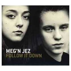 Meg'N Jez ‎– Follow It Down