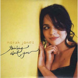 Norah Jones ‎– Thinking About You