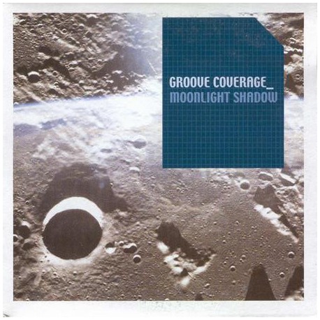Groove Coverage ‎– Moonlight Shadow