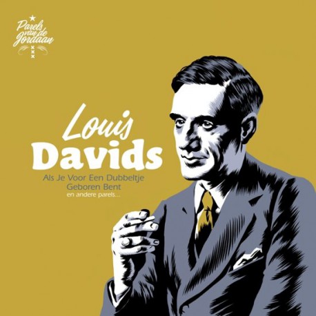 Louis Davids - Als Je Voor Een Dubbeltje Geboren Bent