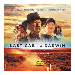 Ed Kuepper ‎– Last Cab To Darwin - Original Motion Picture Soundtrack
