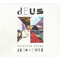 dEUS ‎– Selected Songs 1994 - 2014