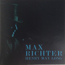 Max Richter ‎– Henry May Long