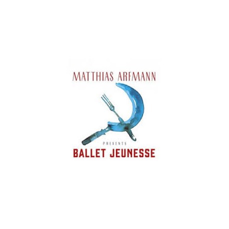 Matthias Arfmann ‎– Presents Ballet Jeunesse