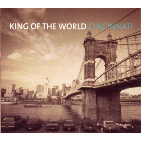 King Of The World ‎– Cincinnati