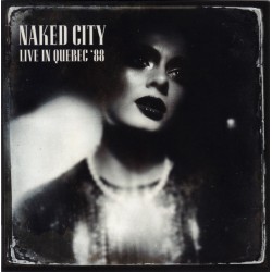 Naked City ‎– Live In Quebec '88
