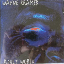 Wayne Kramer ‎– Adult World