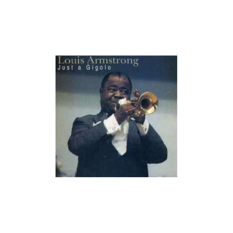 Louis Armstrong ‎– Just A Gigolo